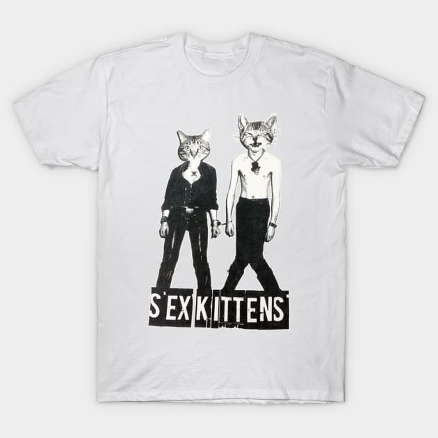 SEX KITTENS T-Shirt by darklordpug